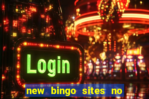 new bingo sites no deposit required