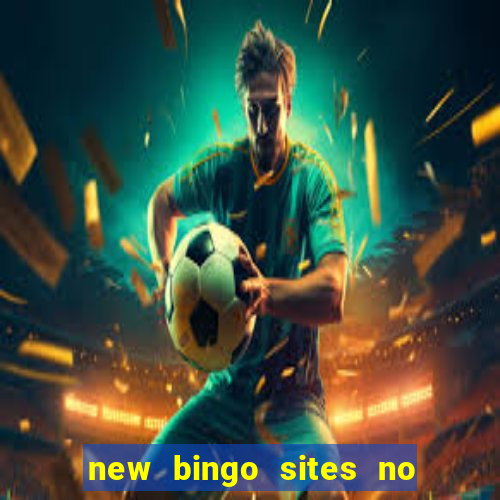 new bingo sites no deposit required