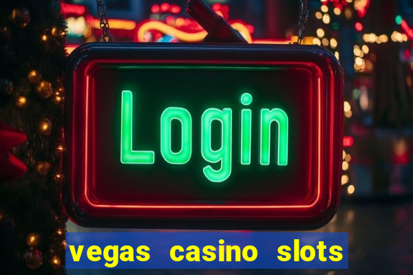 vegas casino slots online free