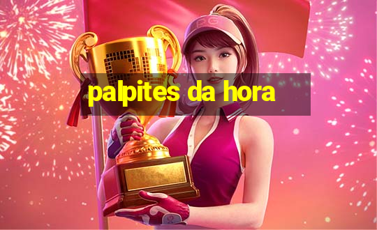 palpites da hora