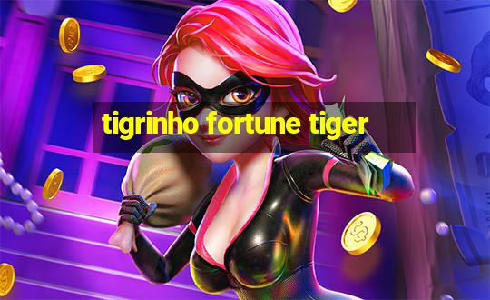 tigrinho fortune tiger