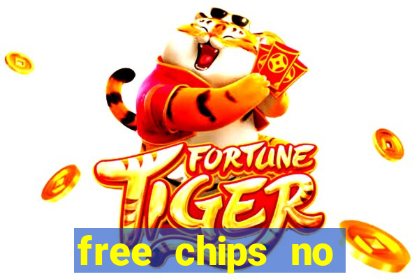 free chips no deposit casino