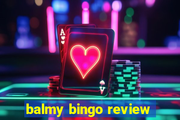 balmy bingo review