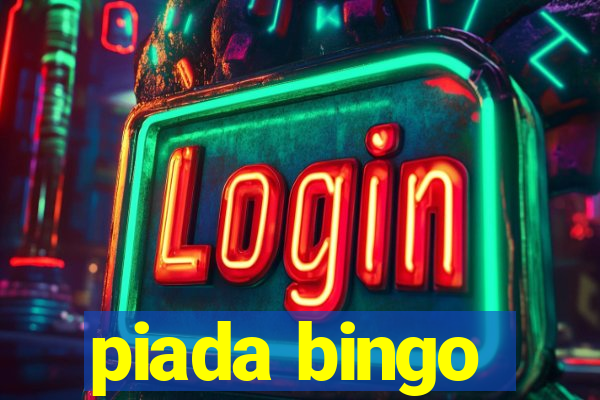 piada bingo