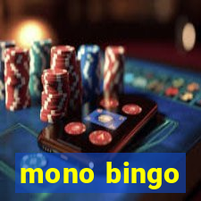 mono bingo