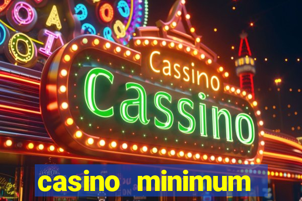 casino minimum deposit $1