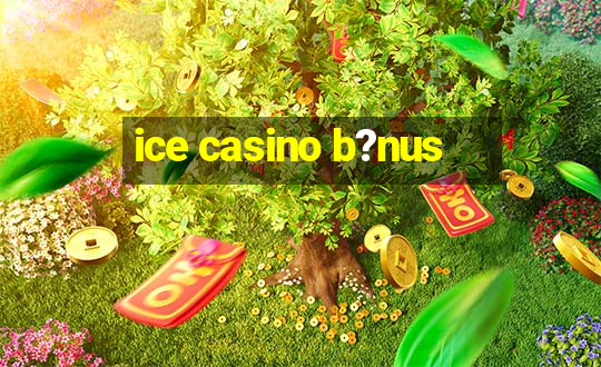 ice casino b?nus