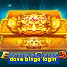 dove bingo login