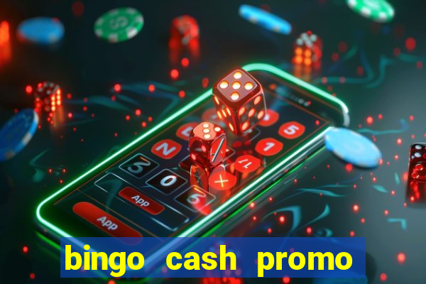 bingo cash promo code uk