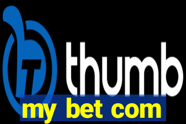 my bet com