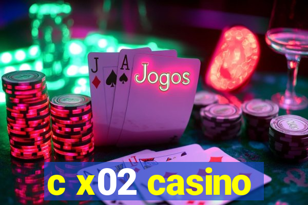 c x02 casino