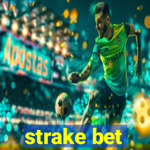 strake bet