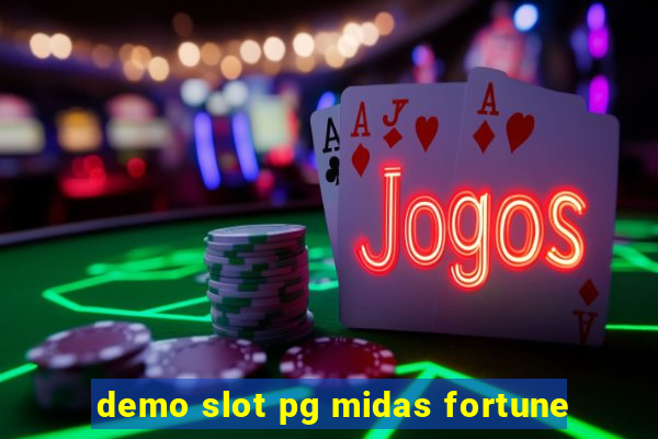 demo slot pg midas fortune