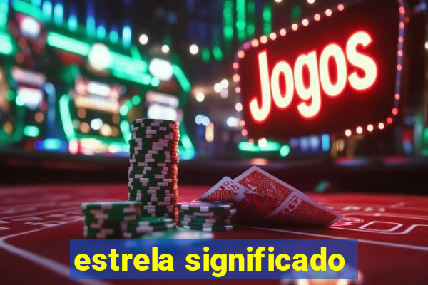 estrela significado