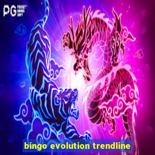 bingo evolution trendline