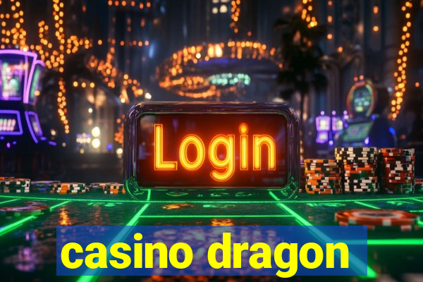 casino dragon