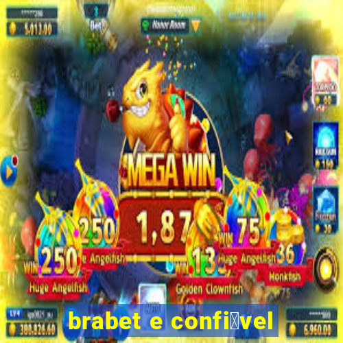 brabet e confi谩vel