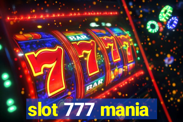 slot 777 mania