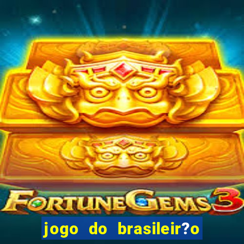 jogo do brasileir?o série a