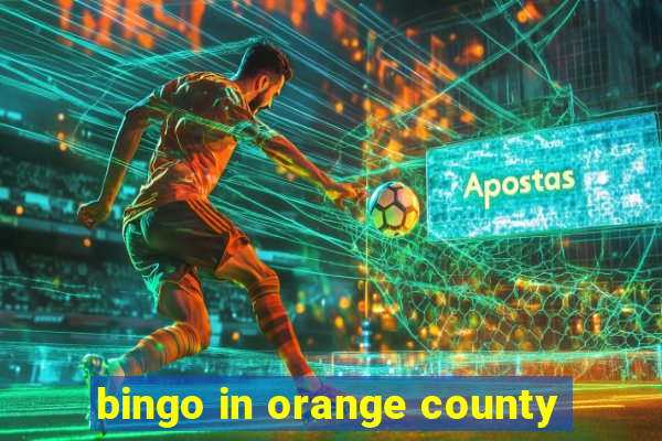 bingo in orange county