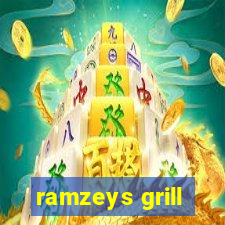 ramzeys grill