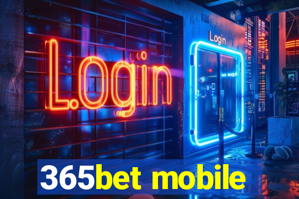 365bet mobile