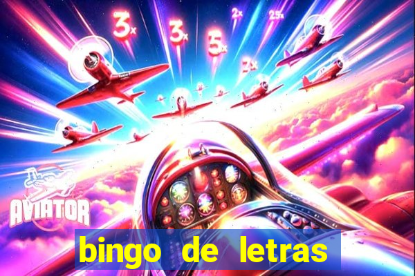 bingo de letras para educa??o infantil