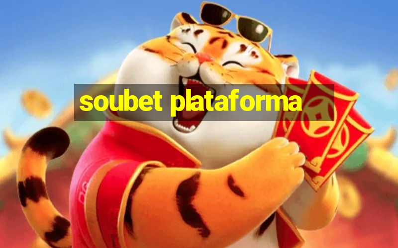 soubet plataforma