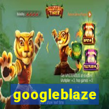 googleblaze