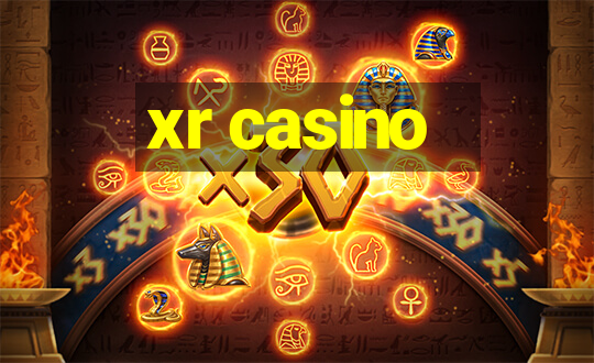 xr casino