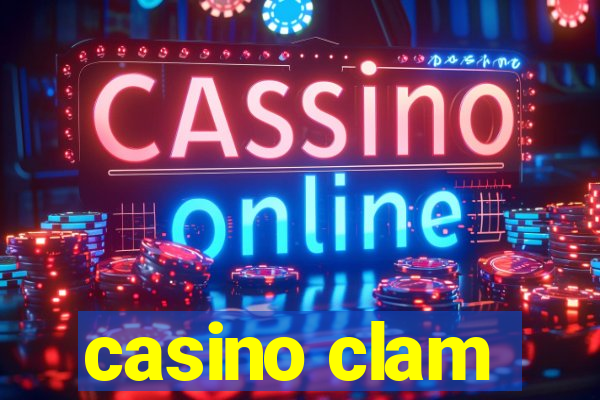 casino clam