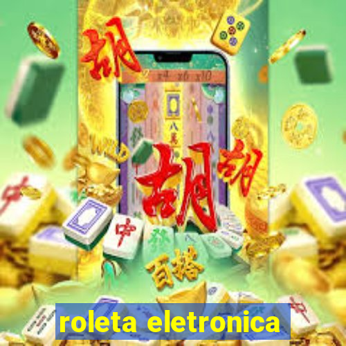 roleta eletronica