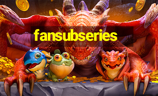 fansubseries