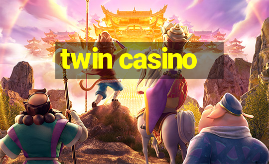 twin casino