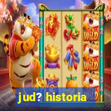 jud? historia