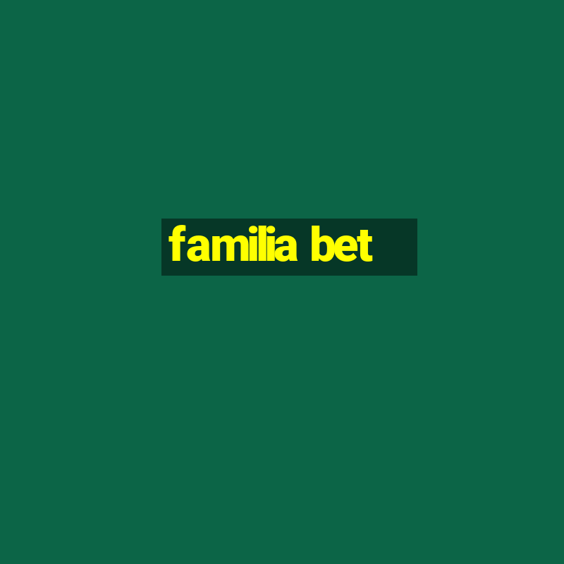 familia bet