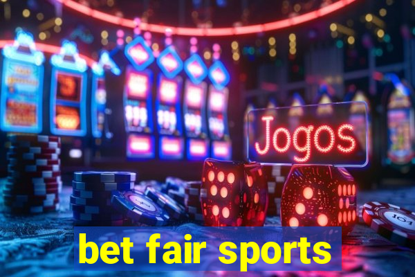 bet fair sports