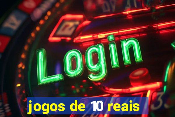 jogos de 10 reais