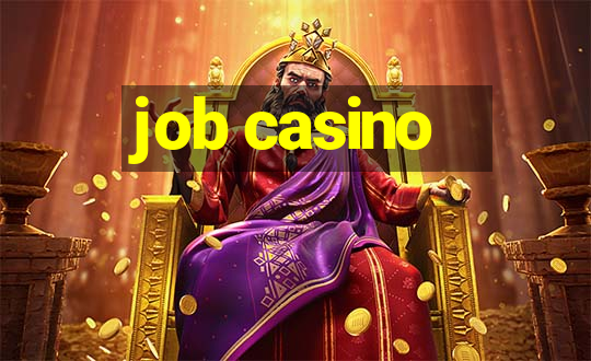 job casino