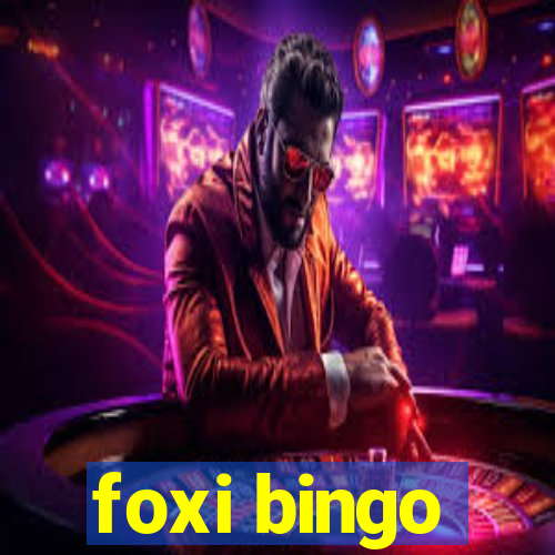 foxi bingo