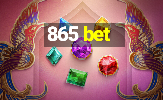 865 bet