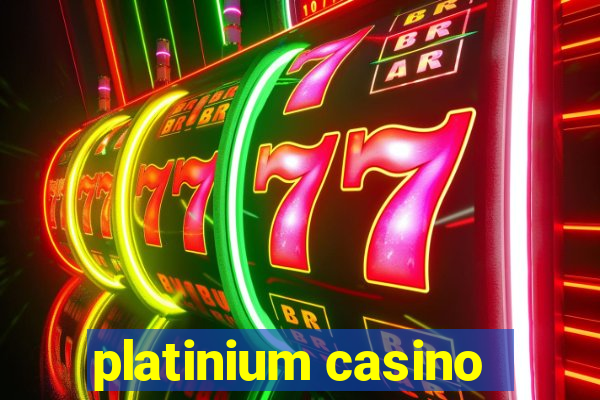 platinium casino