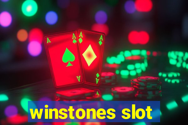 winstones slot