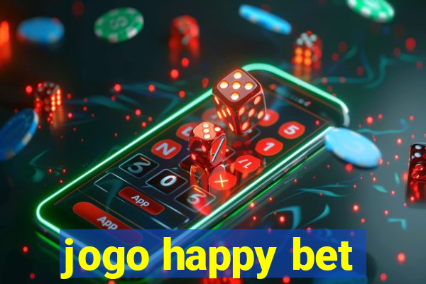 jogo happy bet