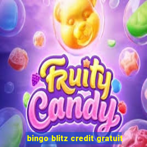 bingo blitz credit gratuit