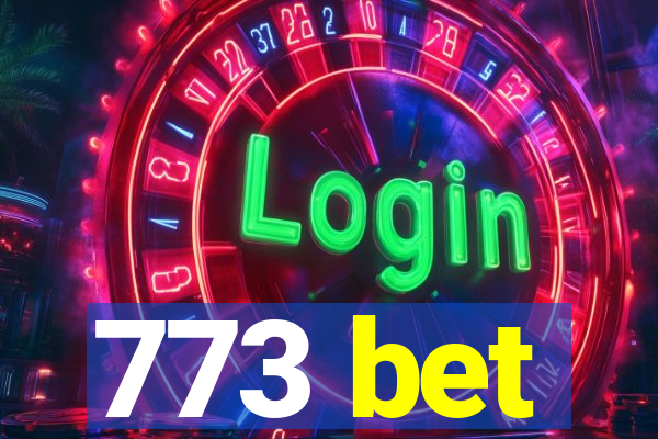 773 bet