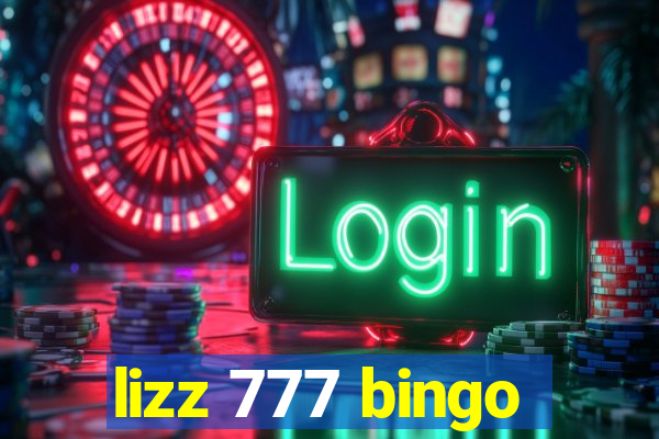 lizz 777 bingo