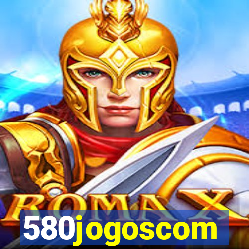 580jogoscom