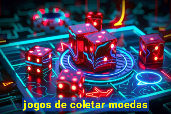 jogos de coletar moedas