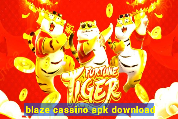 blaze cassino apk download